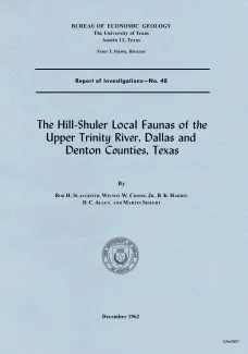The Hill-Shuler Local Faunas of the Upper Trinity River, Dallas and Denton Counties, Texas