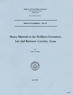 Heavy minerals in the Wellborn Formation, Lee and Burleson Counties, Texas
