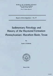 Sedimentary petrology and history of the Haymond Formation (Pennsylvanian), Marathon Basin, Texas