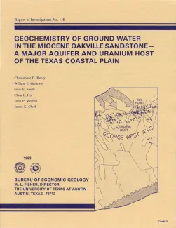 Geochemistry of ground water in the Miocene Oakville Sandstone -- a major aquifer and uranium host of the Texas coastal plain
