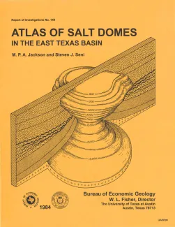 Atlas of salt domes in the east Texas basin