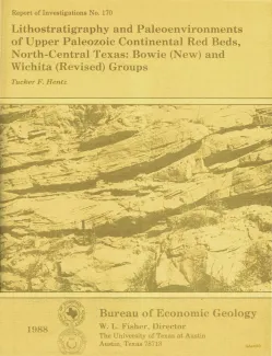 Lithostratigraphy and paleoenvironments of Upper Paleozoic continental red beds, north-central Texas:  Bowie (new) and Wichita (revised) Groups
