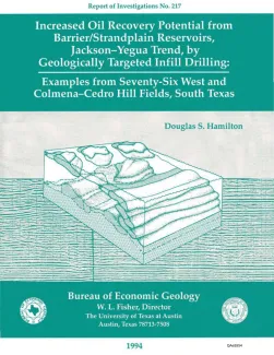 Increased Oil Recovery Potential from Barrier/Strandplain Reservoirs, Jackson-Yegua Trend, by Geologically Targeted Infill Drilling: Examples from Seventy-Six West and Colmena-Cedro Hill Fields, South Texas