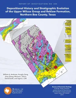 Depositional History and Stratigraphic Evolution of the Upper Wilcox Group and Reklaw Formation, Northern Bee County, Texas