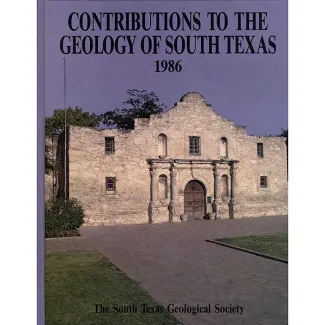 Contributions to the Geology of South Texas 1986