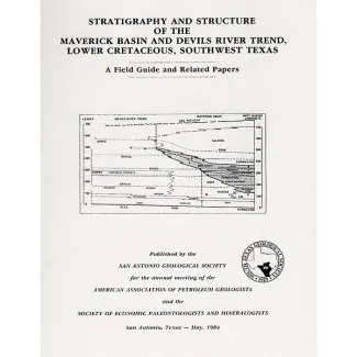 Stratigraphy and Structure of the Maverick Basin and Devil's River Trend, Lower Cretaceous, SW Texas