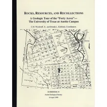 Rocks, Resources, and Recollections, A Geologic Tour of the "Forty Acres" - The University of Texas at Austin Campus