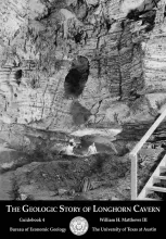 The geologic story of Longhorn Cavern