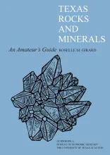 Texas Rocks and Minerals: An Amateur's Guide