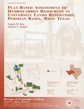 Play-based assessment of hydrocarbon resources in University Lands reservoirs, Permian Basin, West Texas