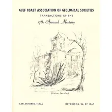 GCAGS Transactions Volume 17 (1967) San Antonio
