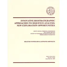 Innovative Biostratigraphic Approaches to Sequence Analysis: New Exploration Opportunities