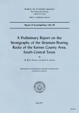 A preliminary report on the stratigraphy of the uranium-bearing rocks of the Karnes County area, south-central Texas