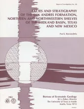 Facies and stratigraphy of the San Andreas Formation, northern and northwestern shelves of the Midland basin, Texas and New Mexico
