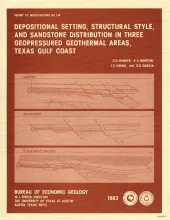 Depositional setting, structural style, and sandstone distribution in three geopressured geothermal areas, Texas Gulf Coast