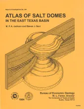 Atlas of salt domes in the east Texas basin