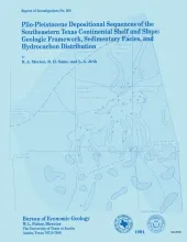 Plio-Pleistocene depositional sequences of the southeastern Texas continental shelf and slope:  geologic framework, sedimentary facies, and hydrocarbon distribution