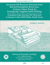Increased Oil Recovery Potential from Barrier/Strandplain Reservoirs, Jackson-Yegua Trend, by Geologically Targeted Infill Drilling: Examples from Seventy-Six West and Colmena-Cedro Hill Fields, South Texas