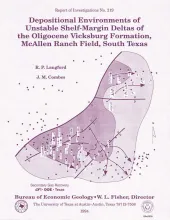 Depositional Environments of Unstable Shelf-Margin Deltas of the Oligocene Vicksburg Formation, McAllen Ranch Field, South Texas