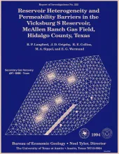 Reservoir heterogeneity and permeability barriers in the Vicksburg S Reservoir, McAllen Ranch gas field, Hidalgo County, Texas