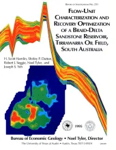 Flow-Unit Characterization and Recovery Optimization of a Braid-Delta Sandstone Reservoir, Tirrawarra Oil Field, South Australia