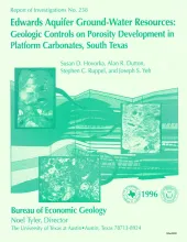 Edwards aquifer ground-water resources:  geologic controls on porosity development in platform carbonates, south Texas