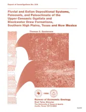 Fluvial and eolian depositional systems, paleosols, and paleoclimate of the Upper Cenozoic Ogallala and Blackwater Draw Formations, southern High Plains, Texas and New Mexico