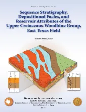 Sequence Stratigraphy, Depositional Facies, and Reservoir Attributes of the Upper Cretaceous Woodbine Group, East Texas Field
