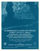 Submerged lands of Texas, Port Lavaca area:  sediments, geochemistry, benthic macroinvertebrates, and associated wetlands