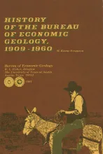 History of the Bureau of Economic Geology, 1909-1960