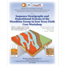 Sequence Stratigraphy and Depositional Systems of the Woodbine Group in East Texas Field: Core Workshop