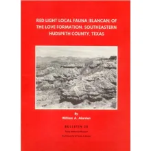 Red Light Local Fauna (Blancan) of the Love Formation, Southeastern Hudspeth County, Texas