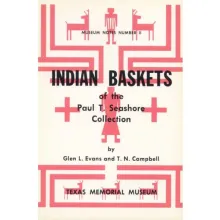 Indian Baskets of the Paul T. Seashore Collection