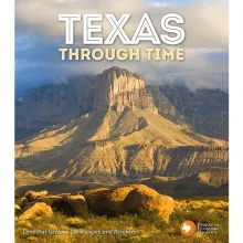 Texas Through Time: Lone Star Geology, Landscapes, and Resources