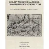 Geology and Historical Mining, Llano Uplift Region, Central Texas