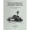 Time, Land, Barton Creek-- An Excursion to Shield Ranch, Travis and Hays Counties, Texas