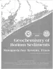 Geochemistry of bottom sediments -- Matagorda Bay system, Texas