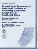 Depositional systems and structural controls of Hackberry Sandstone reservoirs in southeast Texas