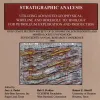 Stratigraphic Analysis Utilizing Advanced Geophysical,