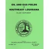 Oil and Gas Fields of Southeast Louisiana Vol. 3 Supplement