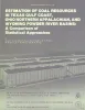 Estimation of coal resources in Texas Gulf Coast, Ohio northern Appalachian, and Wyoming Powder River Basins:  a comparison of statistical approaches