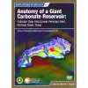 Anatomy of a Giant Carbonate Reservoir: Fullerton Clear Fork (Lower Permian) Field, Permian Basin, Texas