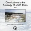 Contributions to the Geology of South Texas 2010